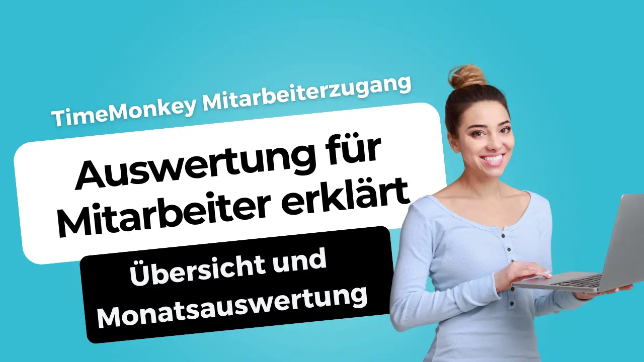 Arbeitszeitkonto und -auswertung für Mitarbeitende erklärt