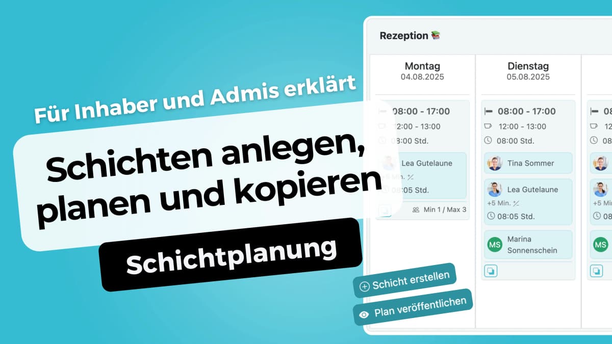 Schichtplanung für Inhaber und Admins erklärt